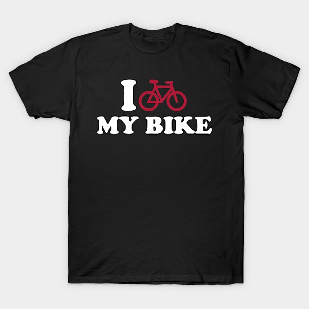 I Love my bike T-Shirt by Designzz